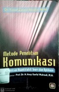 Metode Penelitian Komunikasi : Penelitian Kuantitatif Teori dan Aplikasi