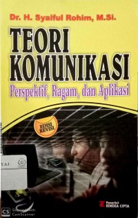 Teori Komunikasi : Perspektif, Ragam dan Aplikasi ed. revisi