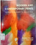 Modern and Contemporary Prints : a practical guide to collecting