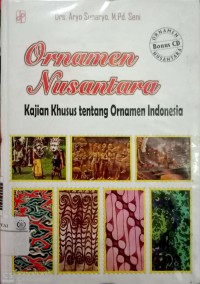 Ornamen nusantara: kajian khusus tentang ornamen Indonesia