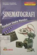 Sinematografi : Panduan Usaha Mandiri