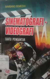 Sinematografi-Videografi Suatu Pengantar