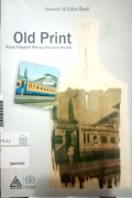 Old Print : Karya Fotografi Menuju Ekonomi Kreatif