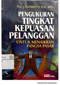 Pengkuran tingkat kepuasan pelanggan: untuk menaikkan pangsa pasar