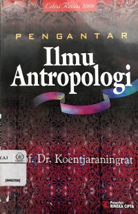 Pengantar Ilmu Antropologi edisi revisi 2009