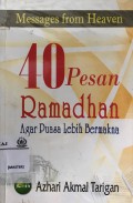 40 pesan ramadhan agar puasa lebih bermakna : messages from heaven